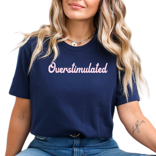 Overstimulated T-Shirt