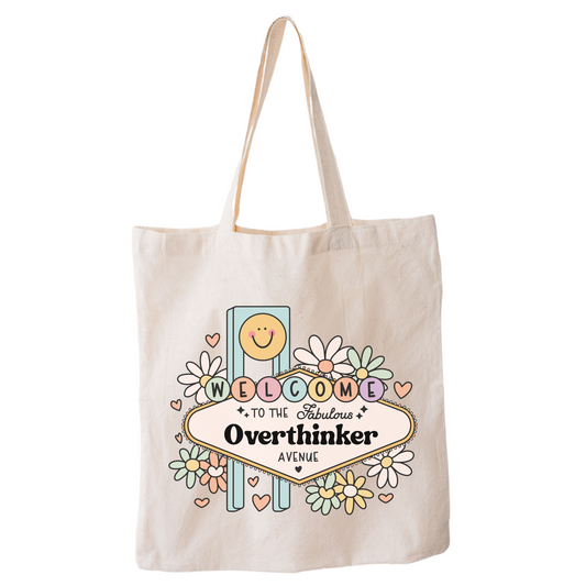 Welcome To The Fabulous Overthinker Avenue Tote Bag