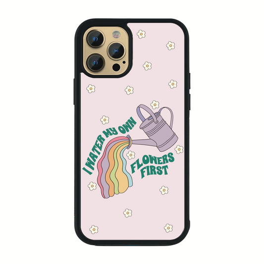 I Water My Own Flowers First Watering Can Phone Case